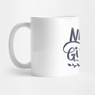 Never Give Up Mug